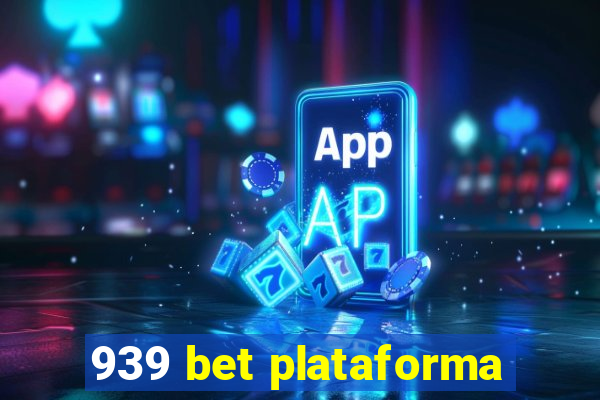 939 bet plataforma